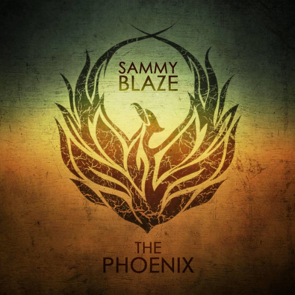 Sammy Blaze - The Phoenix
